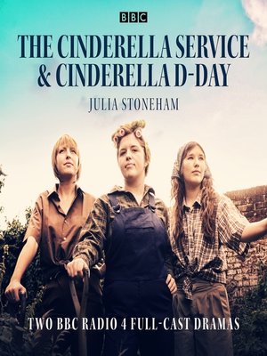 cover image of The Cinderella Service & Cinderella D-Day